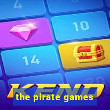 the pirate games